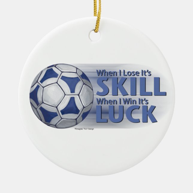 Lose Skill Win Luck Futbal Ceramic Tree Decoration (Front)
