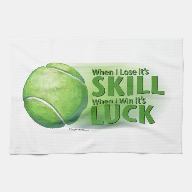 Lose Skill Win Luck Tennis Ball Tea Towel (Horizontal)
