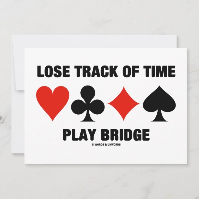 Lose Track Of Time Play Bridge (Card Suits) Invitation (Front)