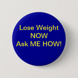 Lose Weight 6 Cm Round Badge