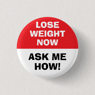 Lose Weight Now Ask Me How Button