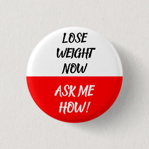 Lose Weight Now Ask Me How Button