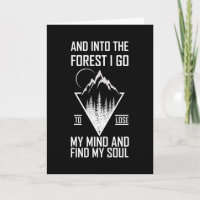 LOSE YOUR MIND AND INTO THE FOREST I GO Funny
