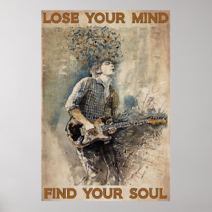 Lose your Mind Find your Soul Poster