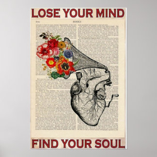 Lose your Mind Find your Soul Poster