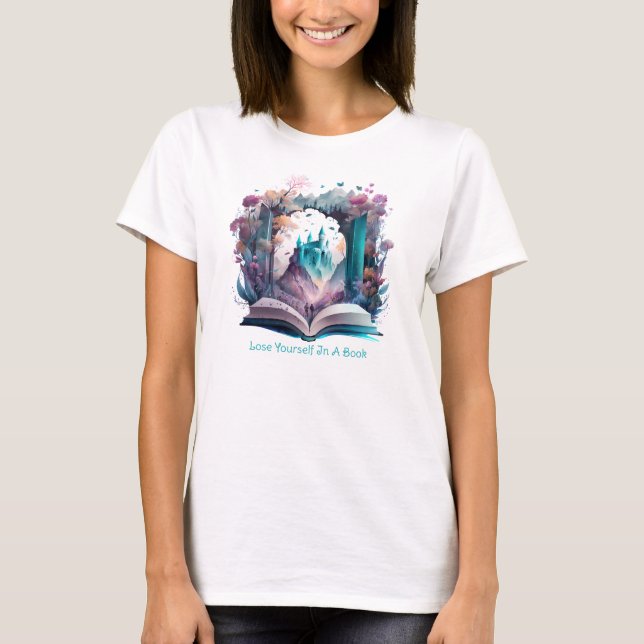 Lose Yourself In A Book T-Shirt (Front)