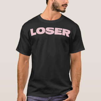 Loser pink1 T-Shirt