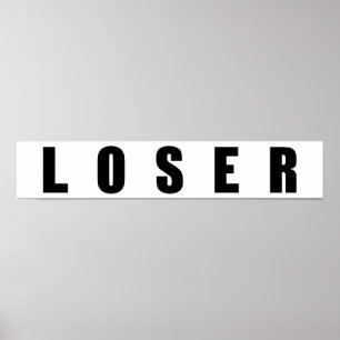 LOSER POSTER
