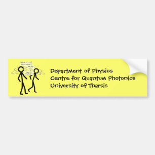 Losing An Electron joke - bumper sticker