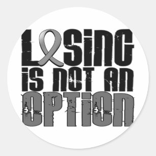 Losing Is Not An Option Brain Tumour Classic Round Sticker
