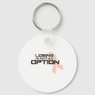 Losing Is Not An Option Breast Cancer Awareness Key Ring