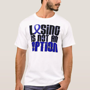 Losing Is Not An Option CFS T-Shirt
