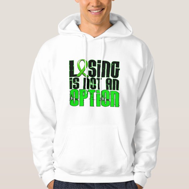 Losing Is Not An Option Non-Hodgkin's Lymphoma Hoodie (Front)