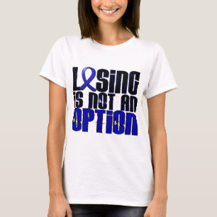 Losing Is Not An Option Rheumatoid Arthritis T-Shirt