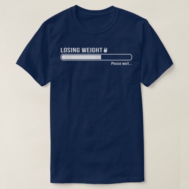 Losing Weight Motivation Diet Workout Exercise Beg T-Shirt (Design Front)