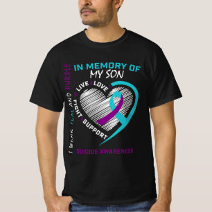 Loss Child In Memory Of My Son Suicide Awareness P T-Shirt