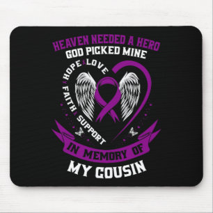 Loss In Memory of Cousin Pancreatic Cancer Awarene Mouse Pad