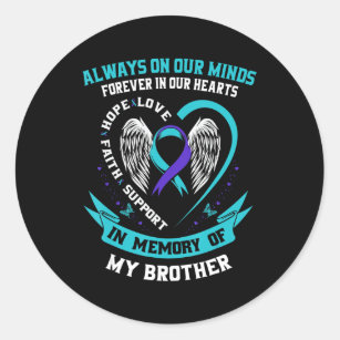 Loss In Memory of my Brother Suicide Awareness Pre Classic Round Sticker