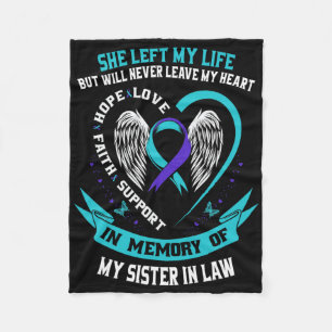 Loss In Memory Of My Sister In Law Suicide Awarene Fleece Blanket