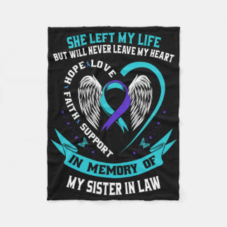 Loss In Memory Of My Sister In Law Suicide Awarene Fleece Blanket