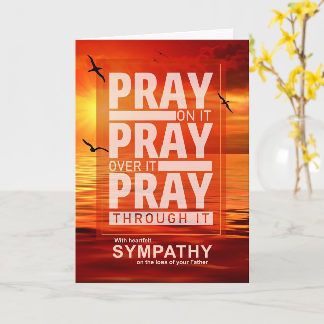 Loss of a Father Sympathy Pray Through It Card (Yellow Flower)