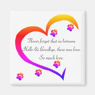Loss of a Pet Condolences Sympathy Magnet