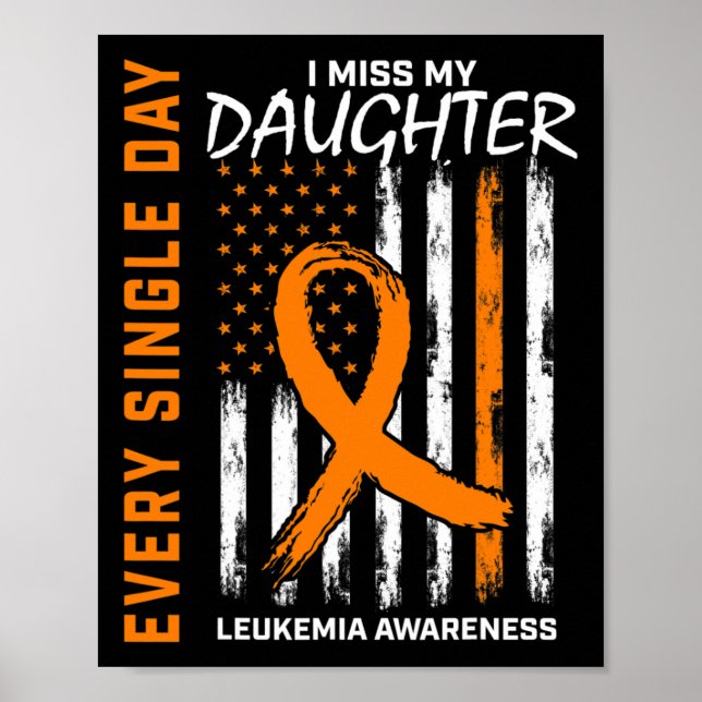 Loss Of Daughter Leukaemia Awareness American Flag Poster (Front)