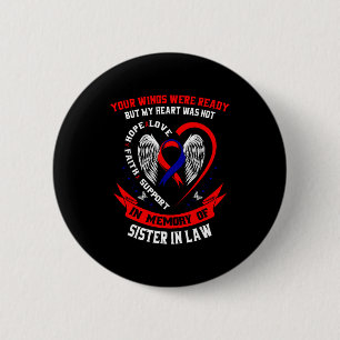 Loss Of Sister In Law Chd Awareness Month Heart Di 6 Cm Round Badge