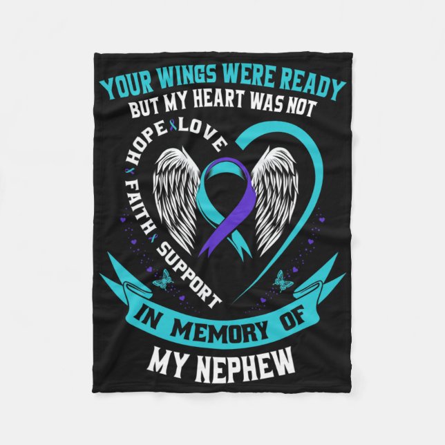 Loss Remembrance In Memory Of My Nephew Suicide Aw Fleece Blanket (Front)