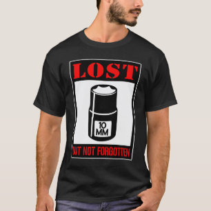 Lost But Never Forgotten Car Mechanic Vehicle Rep T-Shirt