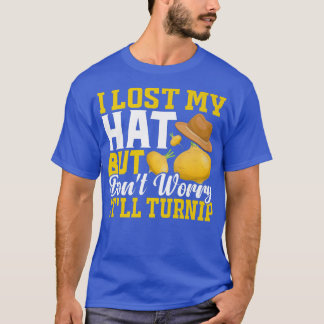Lost Hat But It'll Turnip Fun Farming Farmer Tract T-Shirt