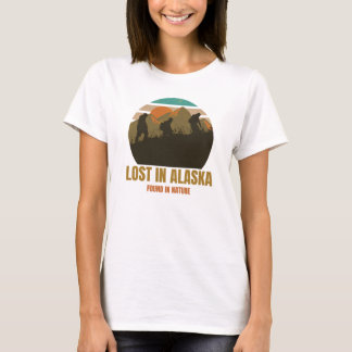Lost in Alaska, Found in Nature’ T-Shirt