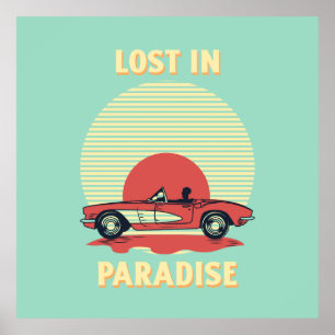 Lost in Paradise – Retro Convertible Sunset Summer Poster