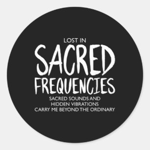 Lost In Sacred Frequencies Mindfulness Meditation Classic Round Sticker