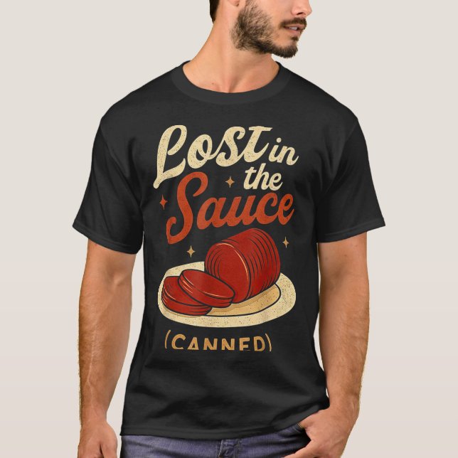 Lost In The Sauce Canned Funny Thanksgiving Food P T-Shirt (Front)