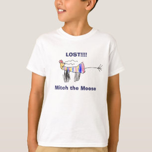 LOST!!!! Mitch the Moose T-Shirt