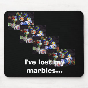 lost my marbles mousepad