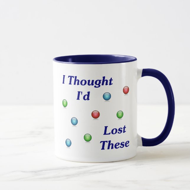 Lost My Marbles Mug (Right)