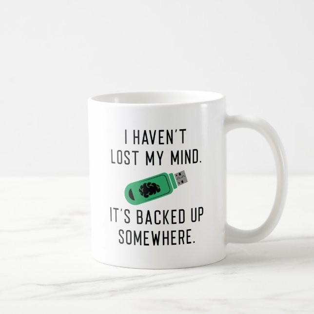 Lost My Mind Coffee Mug (Right)