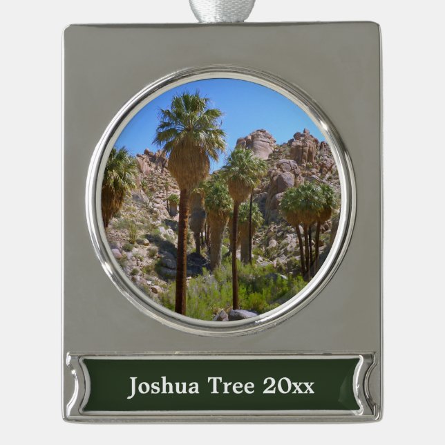 Lost Palms Oasis I at Joshua Tree National Park Silver Plated Banner Ornament (Front)