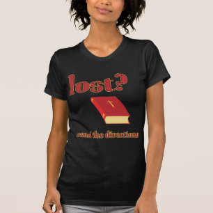Lost? Read the Directions Bible T-Shirt