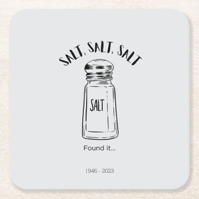 Lost shaker of salt - fond it square paper coaster (Front)
