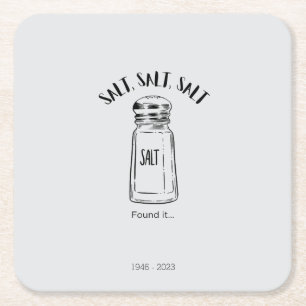Lost shaker of salt - fond it square paper coaster