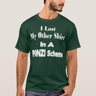Lost Shirt - Ponzi Scheme
