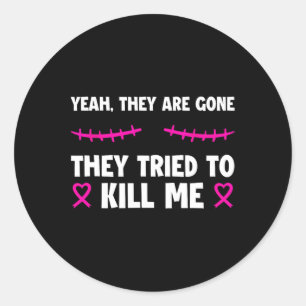 Lost Them Kept My Life Breast Cancer Survivor Tee  Classic Round Sticker