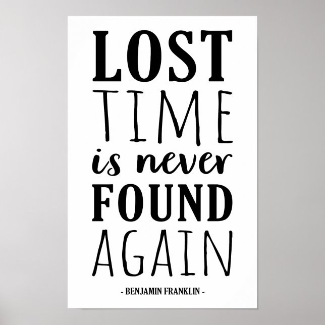 Lost Time is Never Found Again | Benjamin Franklin Poster (Front)