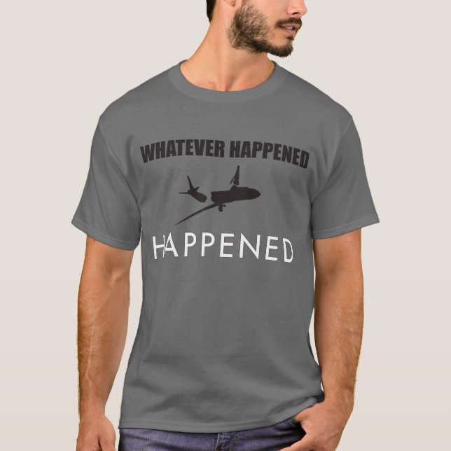 LOST - Whatever Happened, Happened T-Shirt (Front)