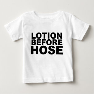 LOTION BEFORE HOSE crazy shirt mug mousepad or hat