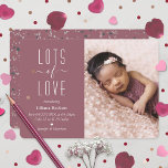 "Lots of Love" Modern Photo Birth Announcement<br><div class="desc">Announce your new bundle of joy in style with these trendy photo birth announcements. This design is easy to personalise with your photo and wording and your family and friends will be thrilled when they receive these fabulous cards.</div>