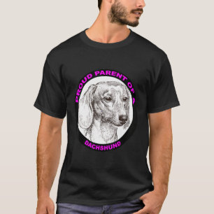 Lotta Dachshund Dog Proud Parent T-Shirt